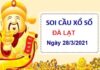 Soi cầu XSDL ngày 28/3/2021