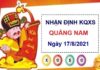 Nhận định KQXSQNM ngày 17/8/2021