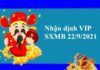 Nhận định VIP SXMB 22/9/2021