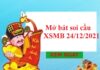 Mở bát soi cầu KQXSMb 24/12/2021