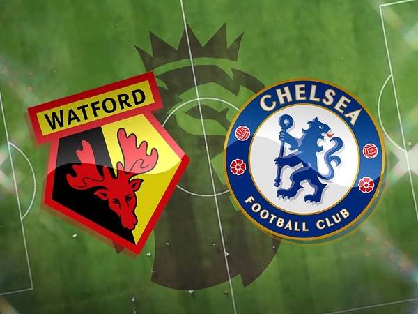 Nhận định, soi kèo Watford vs Chelsea – 02h30 02/12, Ngoại hạng Anh