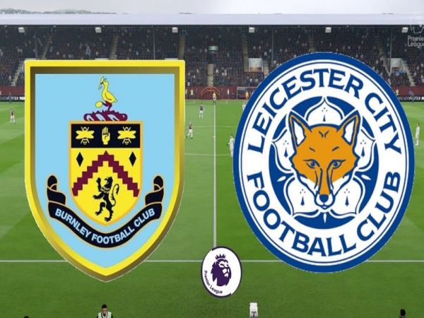 Soi kèo Burnley vs Leicester, 02h45 ngày 2/3 - Ngoại hạng Anh