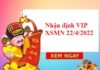 Nhận định VIP XSMN 22/4/2022