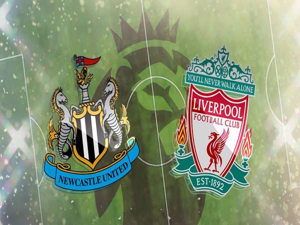 Soi kèo thể thao Newcastle vs Liverpool, 18h30 ngày 30/4