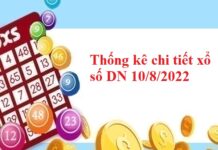 Thống kê chi tiết xổ số Đồng Nai 10/8/2022