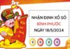 Nhận định xổ số Bình Phước ngày 18/5/2024 thứ 7 hôm nay