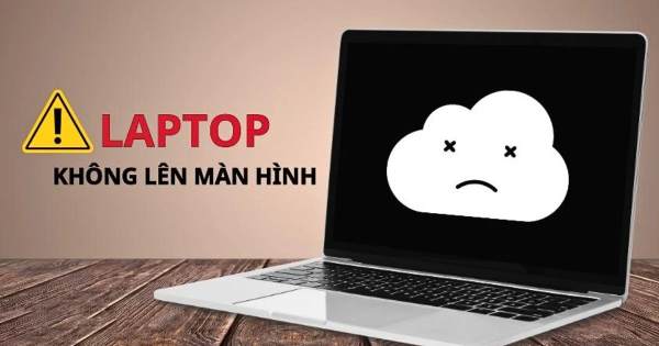 laptop quạt chạy nhưng không lên màn hình