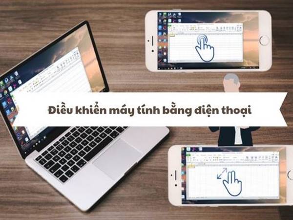Cách điều khiển máy tính bằng điện thoại đơn giản trong 5 phút