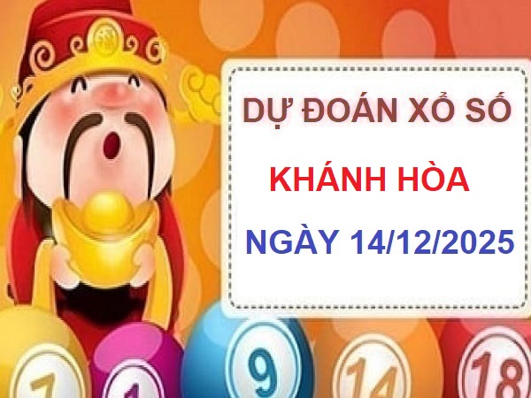 Dự đoán XSKH 14/12 – Chốt số tham khảo
